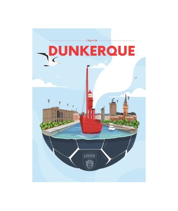 AFFICHE DUNKERQUE - L'ESPRIT DE DUNKERQUE meilleur choix