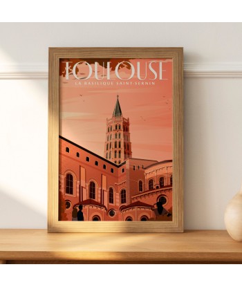 AFFICHE TOULOUSE - BASILIQUE SAINT-SERNIN en ligne des produits 