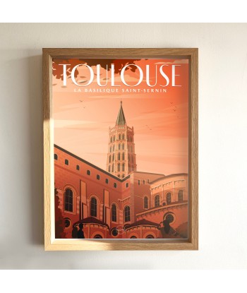 AFFICHE TOULOUSE - BASILIQUE SAINT-SERNIN en ligne des produits 